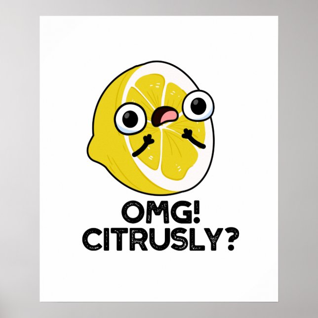 OMG Citrous Funny Fruit Citrus Pub Poster (Vorne)