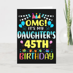 Omg Es Ist Der 45. Geburtstag Meiner Tochter Süße Karte