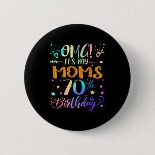 Omg Es Ist Der 70. Geburtstag Meiner Mutter Süße 7 Button