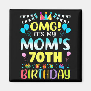 Omg Es Ist Der 70. Geburtstag Meiner Mutter Süße 7 Magnet