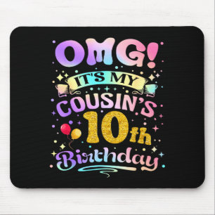 Omg Es Ist Mein Cousin 10. Geburtstag Glücklich 10 Mousepad