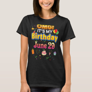 Omg Es ist mein Geburtstag 29. Juni Vintag 29 Happ T-Shirt