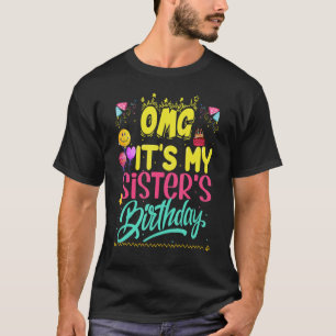 Omg es ist mein Geburtstag glücklich, dass du mir T-Shirt