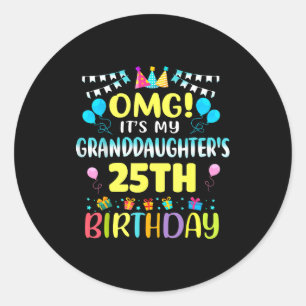 Omg Es Ist Meiner Enkelin 25. Geburtstag Süße 25 J Runder Aufkleber