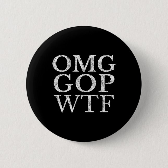 Omg Gop Wtf Anti Trump Republikaner T Shirt Button (Vorderseite)