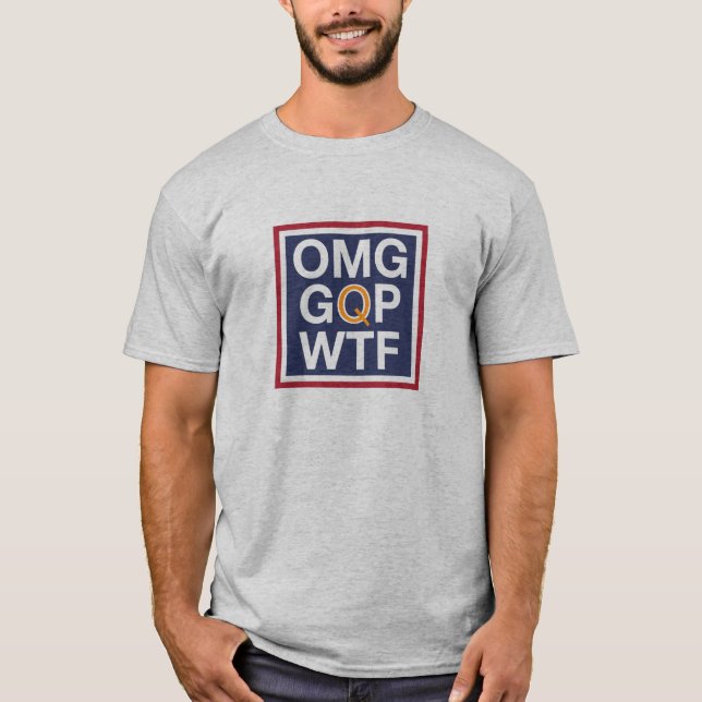 OMG GQP WTF T-Shirt (Vorderseite)