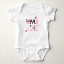 OMG Ich bin so Niedlich Baby Girl Humurer Zitat