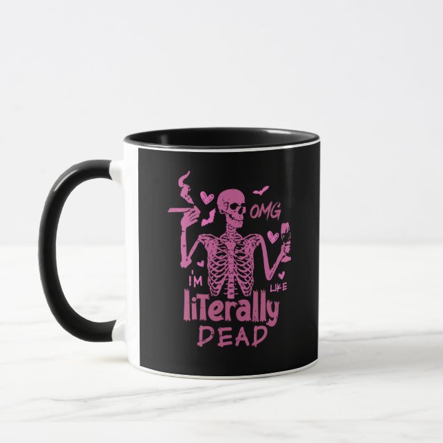 OMG Ich bin wie buchstäblich totes Skeletthaus Tasse (Links)