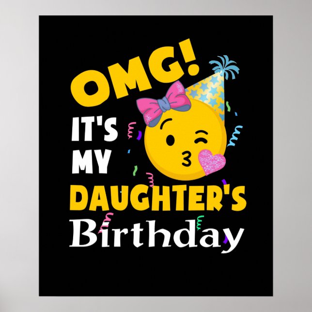 OMG It's my Daughter's Birthday Cool Emoji Birthda Poster (Vorne)