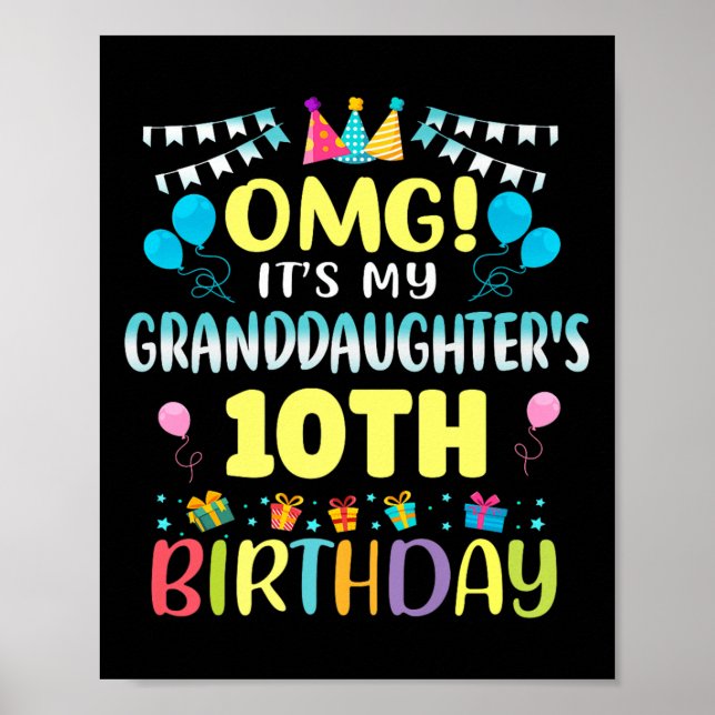 Omg Its My Granddaughters 10th Birthday Sweet 10 Y Poster (Vorne)