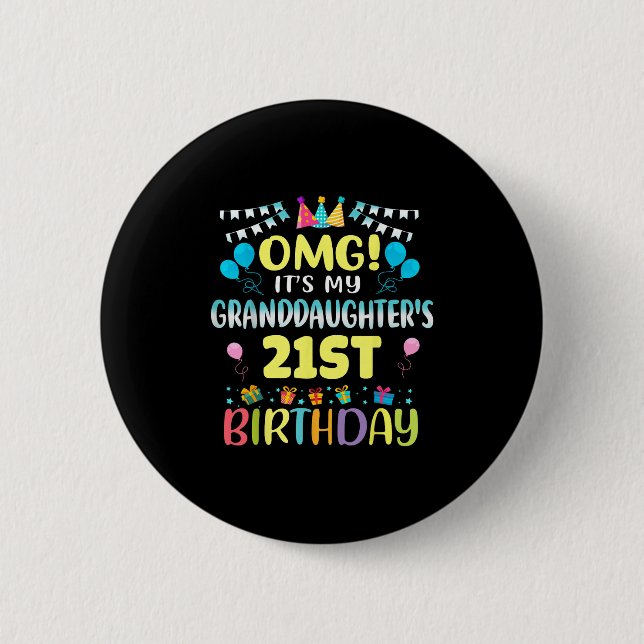 Omg Its My Granddaughters 21st Birthday Sweet 21 Y Button (Vorderseite)