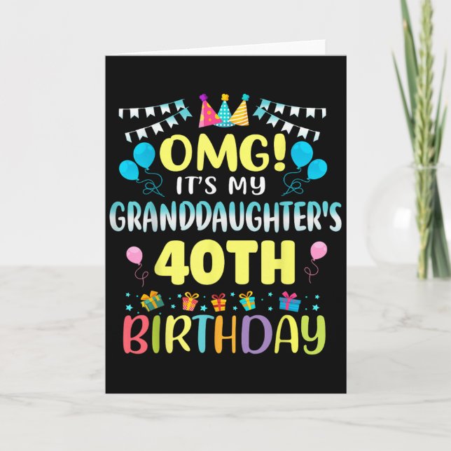 Omg Its My Granddaughters 40th Birthday Sweet 40 Y Karte (Vorderseite)