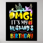 OMG It's My Husband's Birthday Happy To Me Poster<br><div class="desc">OMG It's My Husband's Birthday Happy To Me You Wife</div>