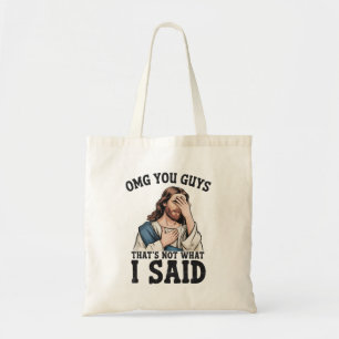 OMG Leute, das habe ich nicht gesagt Jesus Meme Tragetasche