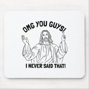 Omg Leute, ich habe das nicht gesagt Lustiger Chri Mousepad