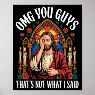 Omg Leute Ich Habe Das T-Shirt Nicht Gesagt Lustig Poster