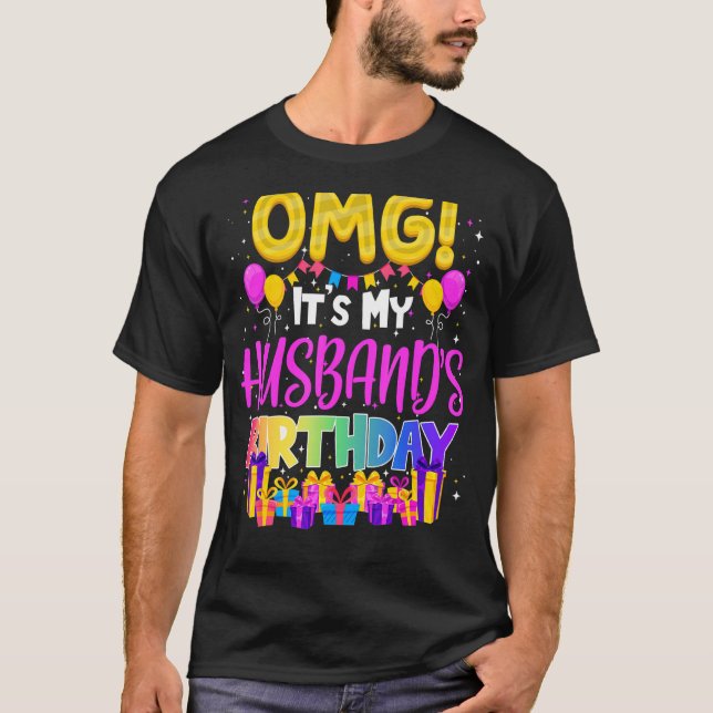 Omg meine Husbands Geburtstag T-Shirt (Vorderseite)