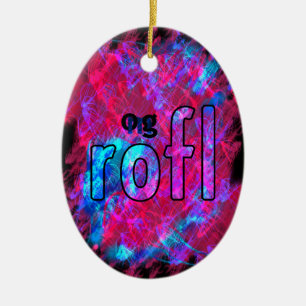 OMG! rofl Keramikornament