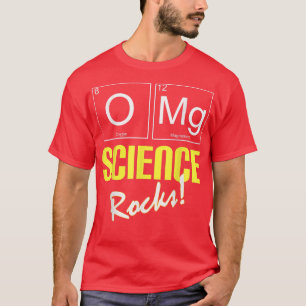 OMG Science Rocks Funny Chemistry for Teachers T-Shirt