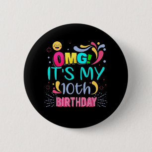 OMG sein 10. Geburtstagsgeschenk für 10 Jahre alte Button