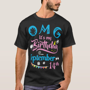 OMG sein Geburtstag am 14. September Happy Birthd T-Shirt