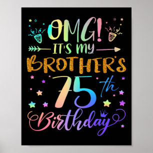 Omg seine Brüder 75. Geburtstag Süße 75 Jahre O Poster