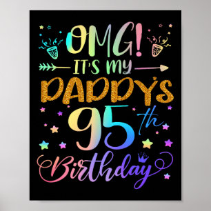 Omg seine Daddys 95. Geburtstag Süße 95 Jahre alt Poster