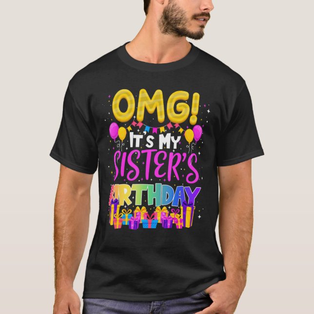 Omg seine Schwestern Geburtstag T-Shirt (Vorderseite)