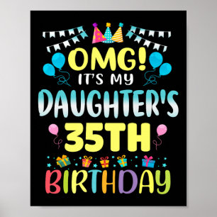 Omg seine Töchter 35. Geburtstag Süße 35 Jahre Poster