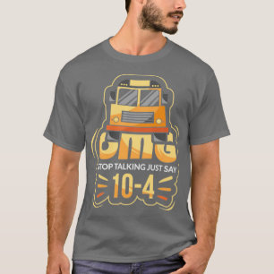 OMG soll aufhören zu reden, nur sagen 104 Busfahre T-Shirt