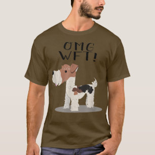 OMG WFT Wire for Terrier T-Shirt