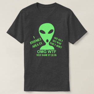 OMG WTF LGM aliengeek-lustiger Sturm-Bereich 51 T-Shirt