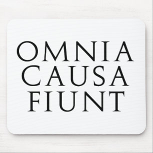 Omnia Causa Fiunt Mousepad