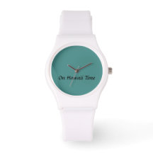 "On Hawaii Time" Sporty Watch
