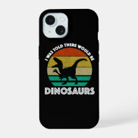 On m'a dit qu'il y aurait des dinosaures