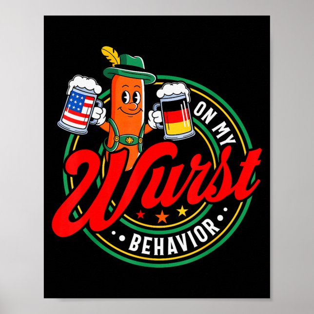 On My Wurst Behavior Funny German Men Women  Poster (Vorne)