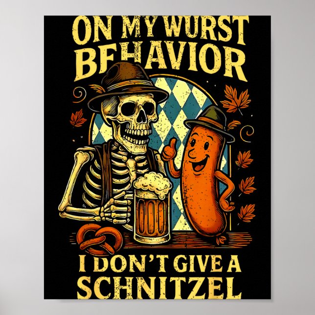 On My Wurst Behavior Funny Skeleton And Dog  Poster (Vorne)