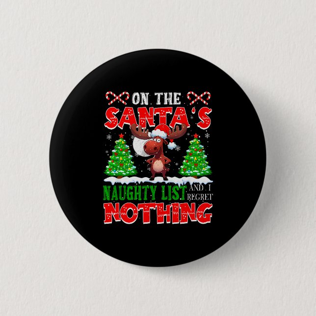 On Santa's Xmas Naughty List Regret Nothing Santa  Button (Vorderseite)
