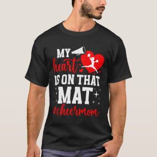 On That Mat Cheer Mom Of A Cheerleader Mother Chee T-Shirt