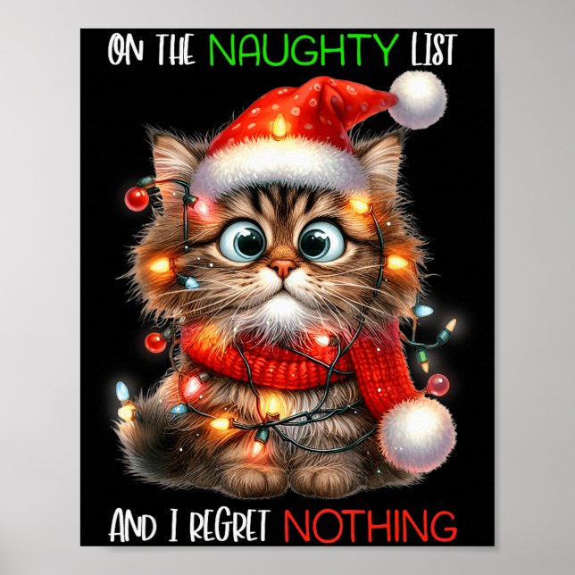 On The Naughty List And I Regret Nothing Cat Chris Poster (Vorne)