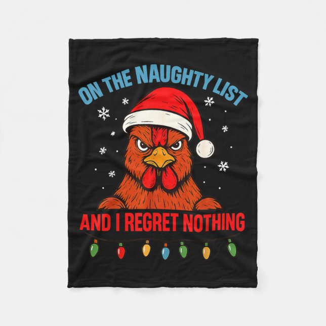 On The Naughty List And I Regret Nothing Chicken C Fleecedecke (Vorderseite)