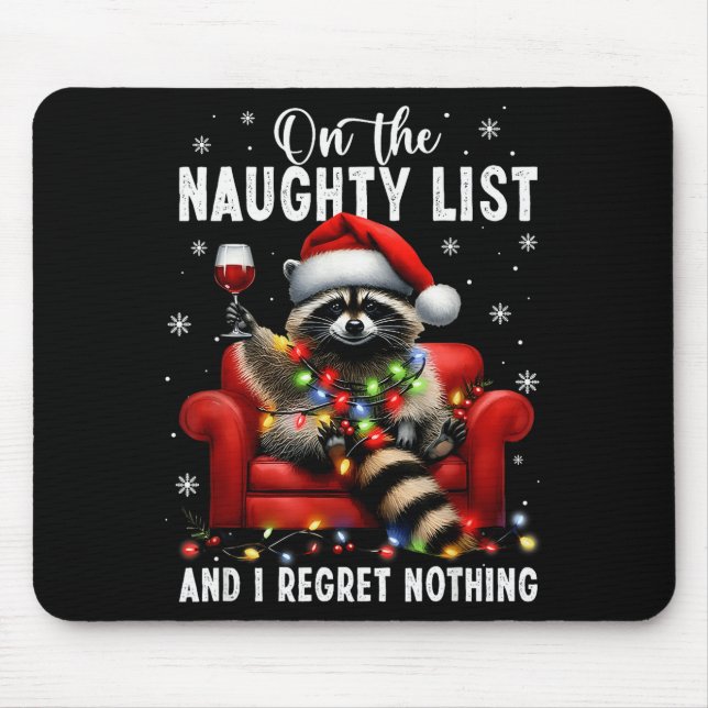 On The Naughty List And I Regret Nothing Dabbing R Mousepad (Vorne)