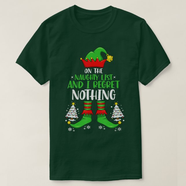 On The Naughty List And I Regret Nothing Matching  T-Shirt (Design vorne)