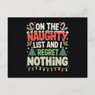 On The Naughty List And I Regret Nothing Xmas Postkarte