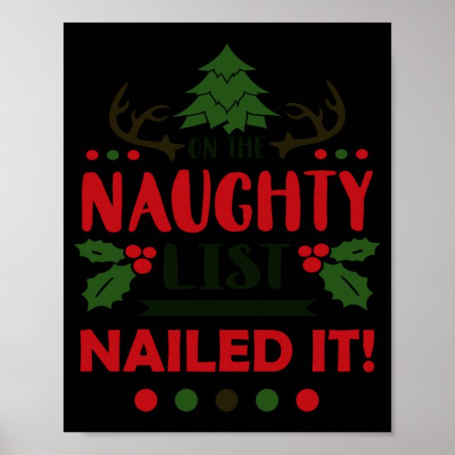 On The Naughty List Nailed It Christmas  Poster (Vorne)