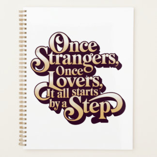 Once Strangers Lovers Step Quote 