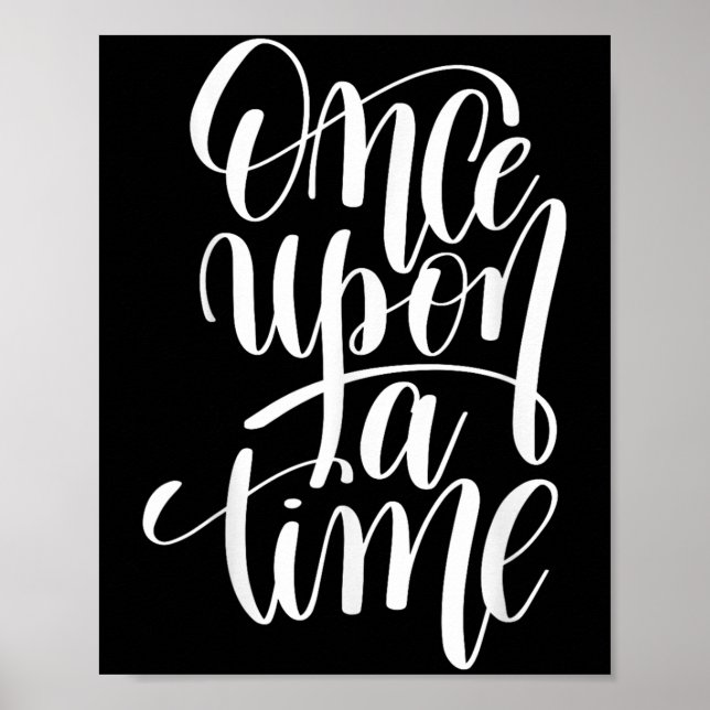 Once Un A Time Gif (sitive Quote )  Poster (Vorne)