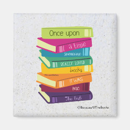 Once Upon A Time Someone Loved Books Magnet