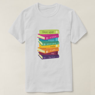 Once Upon A Time Someone Loved Books T-Shirt