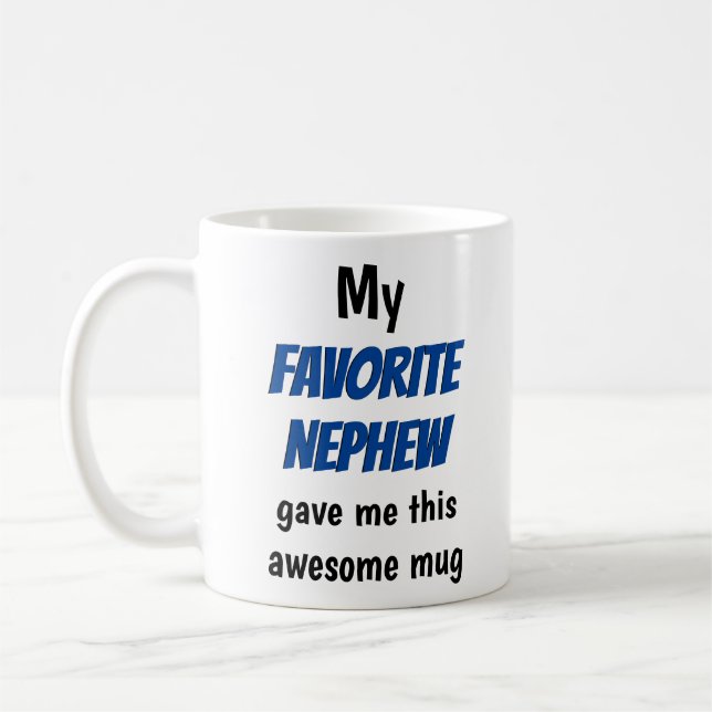 Oncle Tunt Favorite Nephew Funny Kaffeetasse (Links)